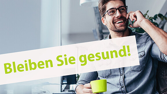 Bleiben Sie gesund!